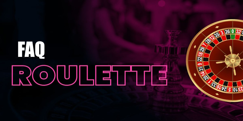 luat-choi-roulette-faq